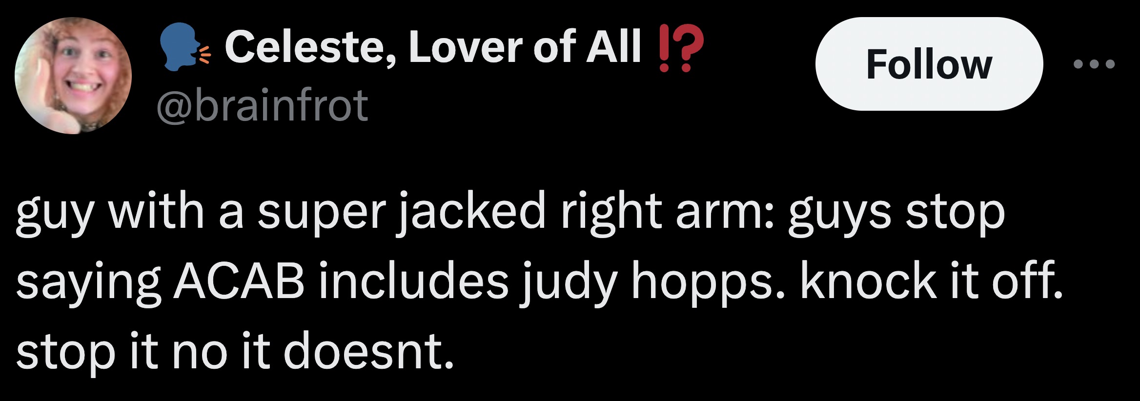 parallel - Celeste, Lover of All !? guy with a super jacked right arm guys stop saying Acab includes judy hopps. knock it off. stop it no it doesnt.